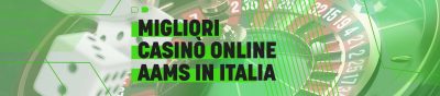 Migliori casinò online AAMS in Italia